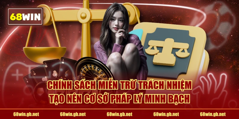 Chính sách miễn trừ trách nhiệm tạo nên cơ sở pháp lý minh bạch